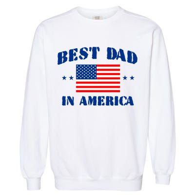 Best Dad In America & Best Papa In The World Garment-Dyed Sweatshirt