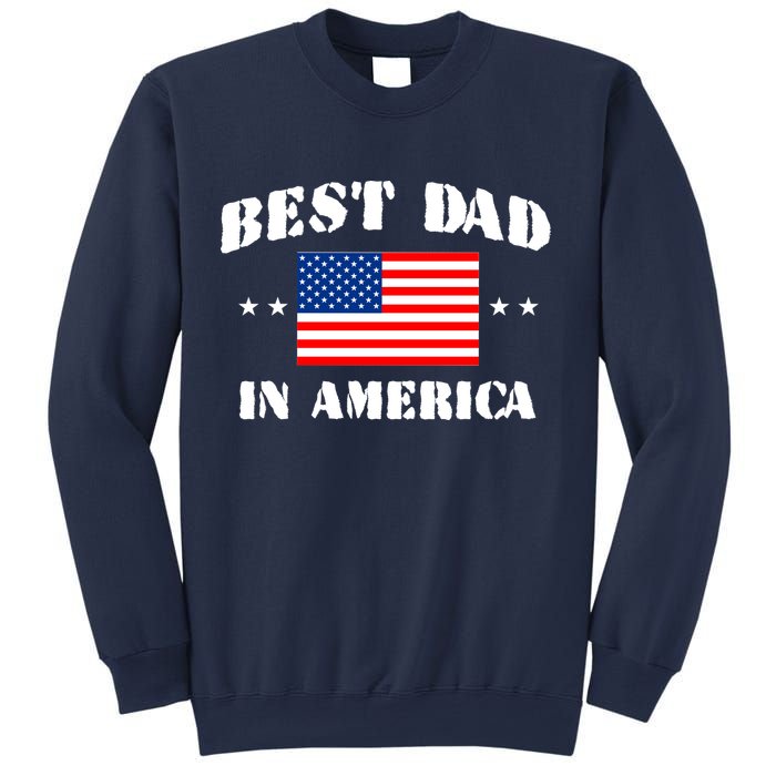 Best Dad In America Sweatshirt