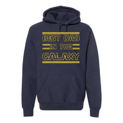 Best Dad In The Galaxy Premium Hoodie