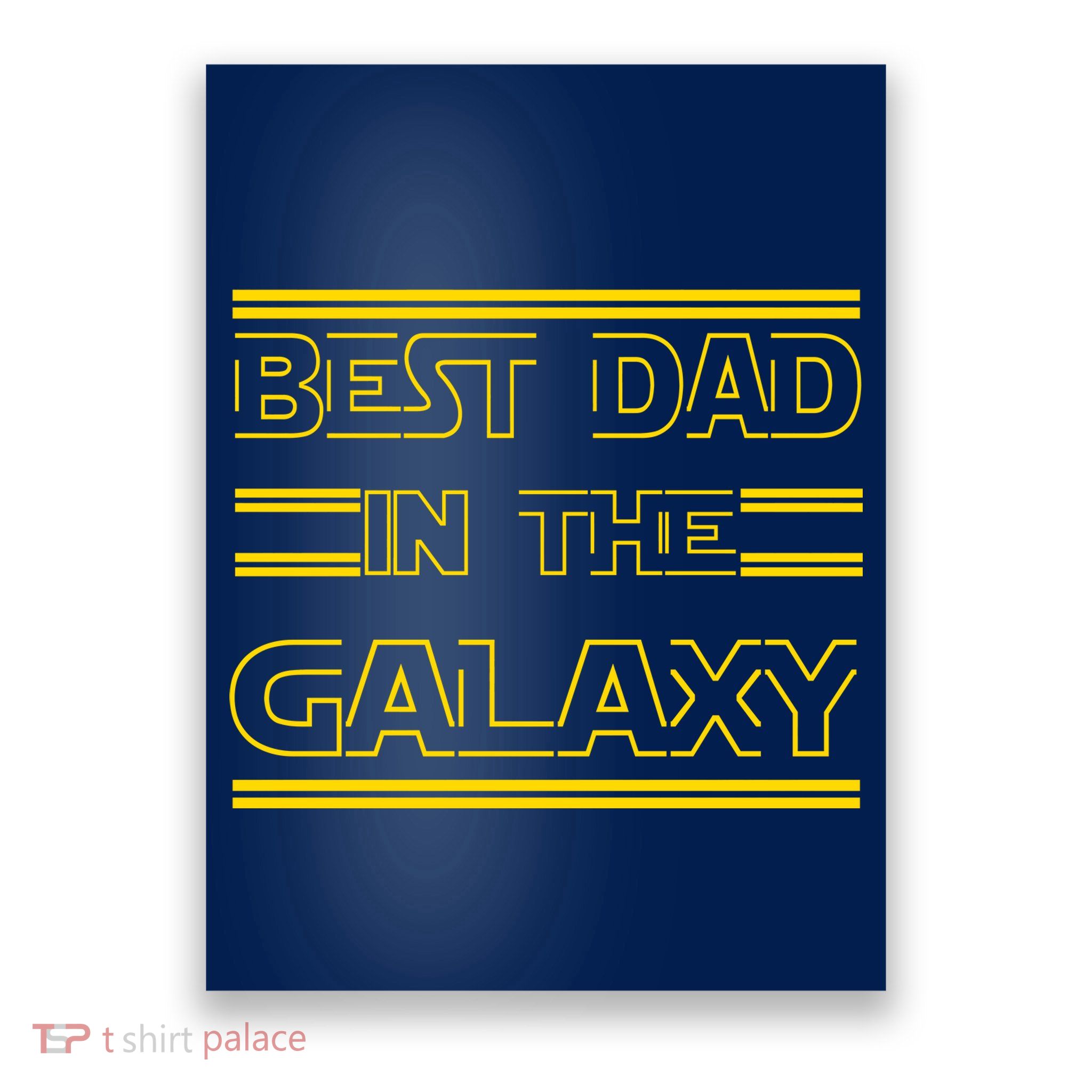 Best Dad In The Galaxy Poster