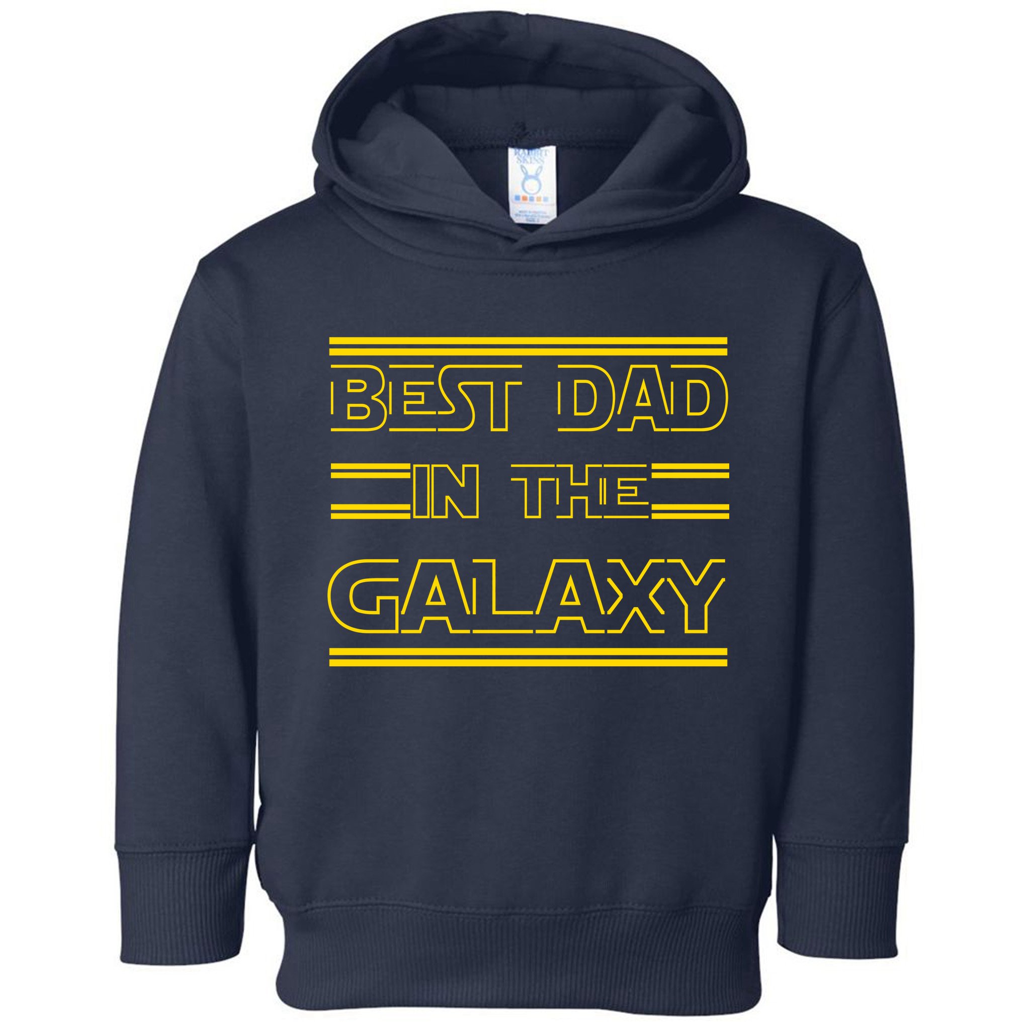 Best Dad In The Galaxy Toddler Hoodie