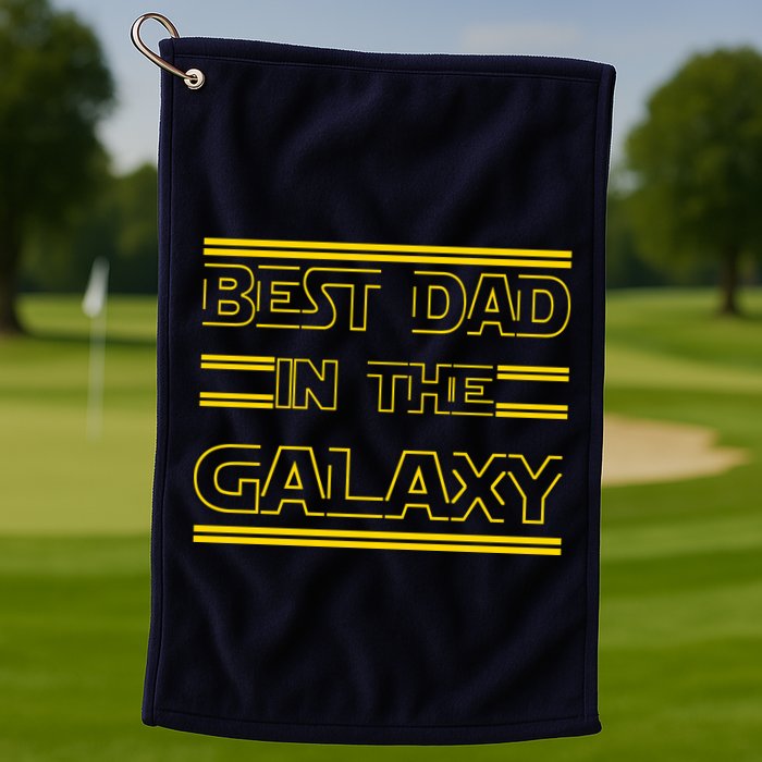 Best Dad In The Galaxy Golf Towel