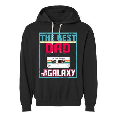 Best Dad In The Galaxy Cassette Mix Tape Garment-Dyed Fleece Hoodie