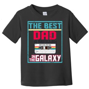 Best Dad In The Galaxy Cassette Mix Tape Toddler T-Shirt