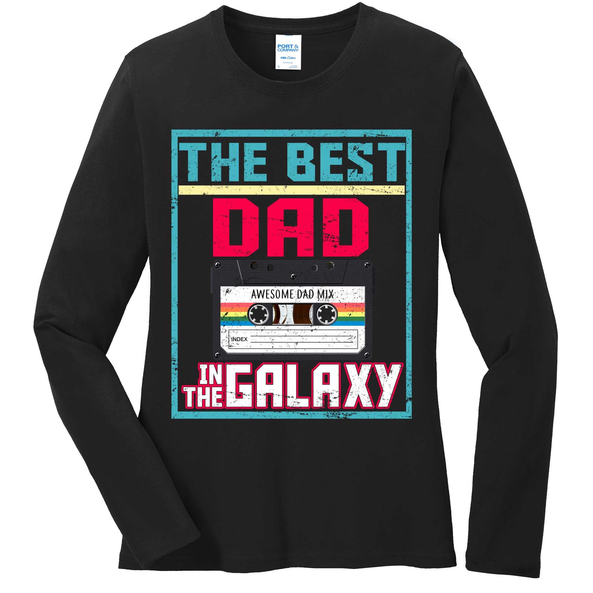 Best Dad In The Galaxy Cassette Mix Tape Ladies Long Sleeve Shirt