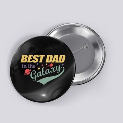 Best Dad In The Galaxy Cute Father's Day Button