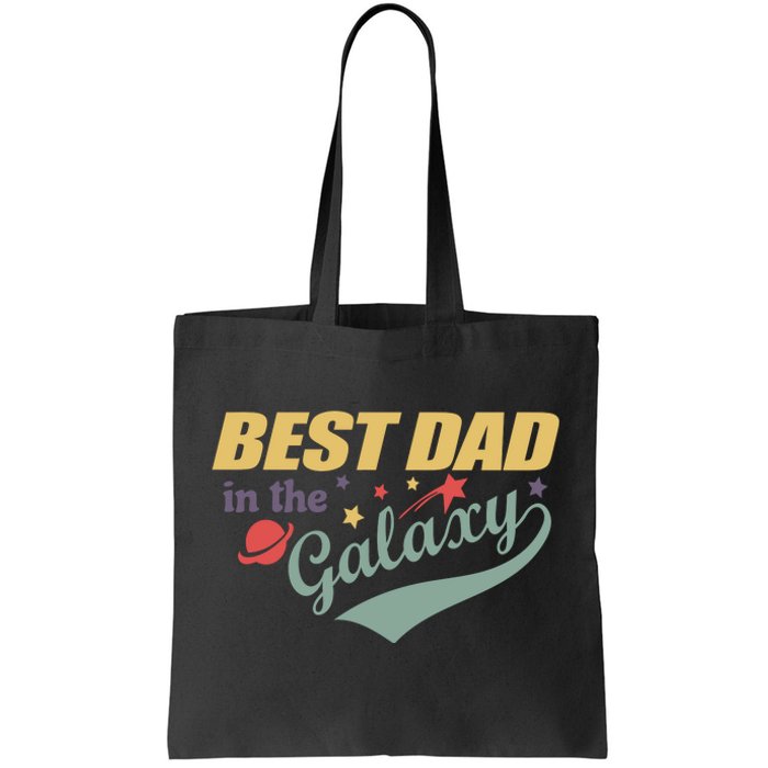 Best Dad In The Galaxy Cute Father's Day Tote Bag