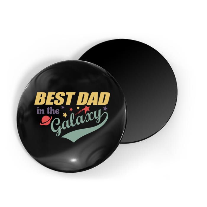 Best Dad In The Galaxy Cute Father's Day Magnet