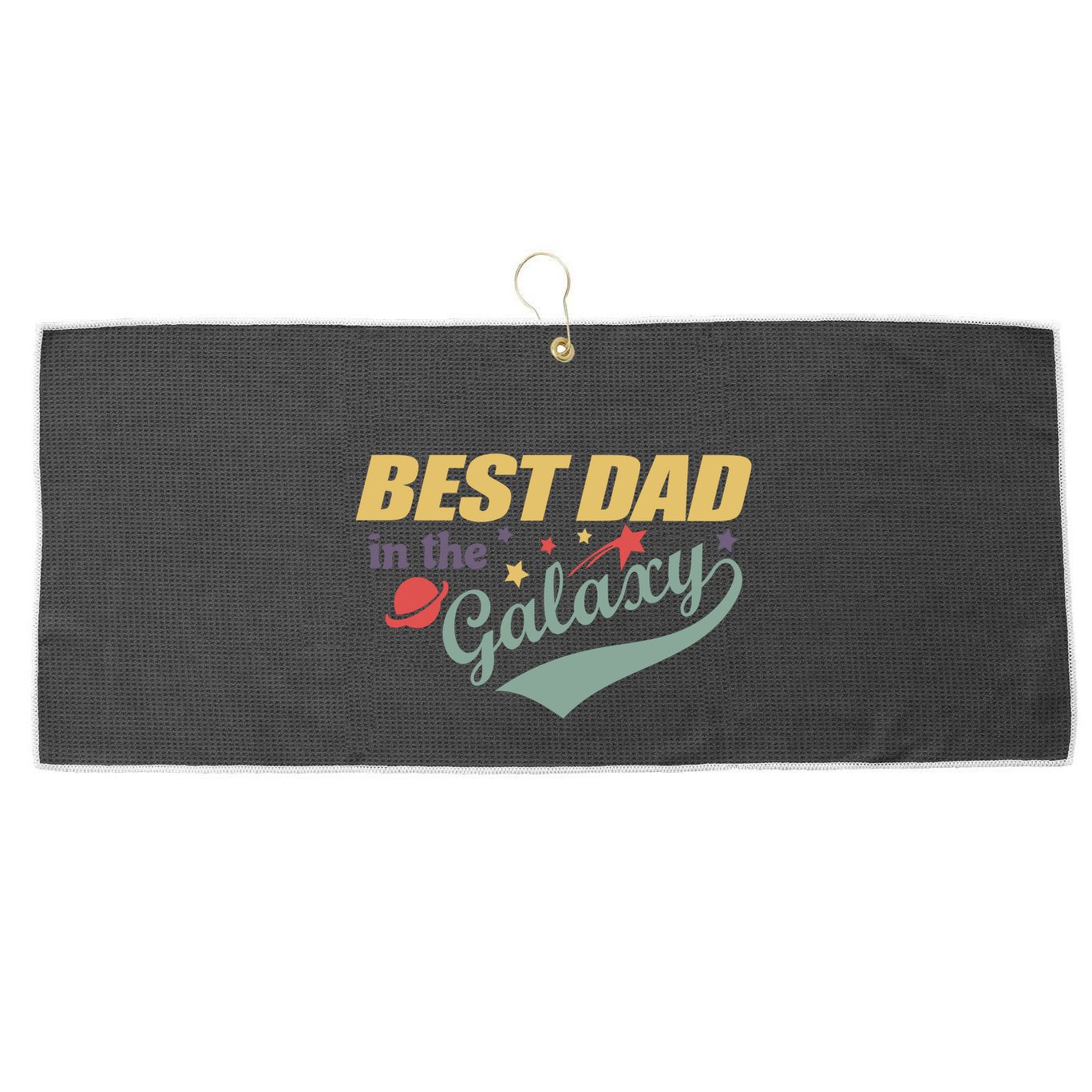 Best Dad In The Galaxy Cute Father's Day Large Microfiber Waffle Golf Towel