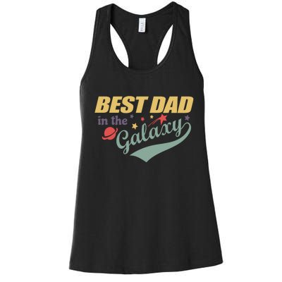 Best Dad In The Galaxy Cute Father's Day Women's Racerback Tank