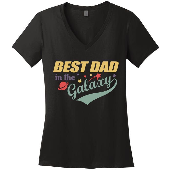 Best Dad In The Galaxy Cute Father's Day Women's V-Neck T-Shirt