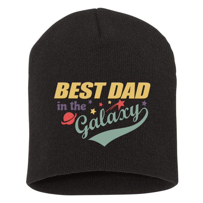 Best Dad In The Galaxy Cute Father's Day Short Acrylic Beanie