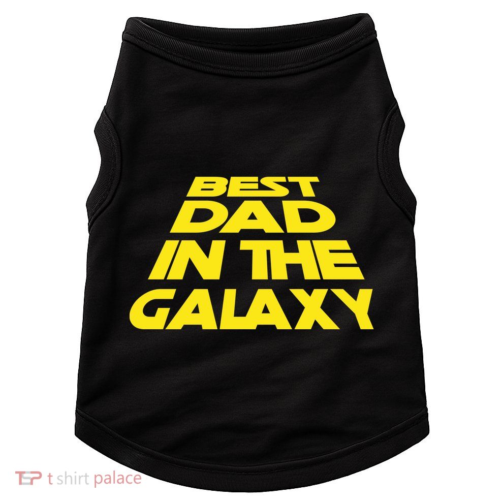 Best Dad In The Galaxy Father's Day Doggie Tank