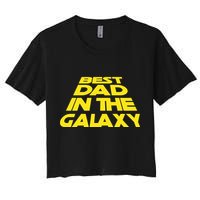 Best Dad In The Galaxy Father's Day Women's Crop Top Tee
