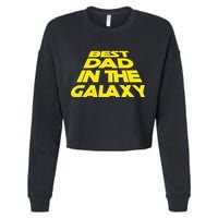 Best Dad In The Galaxy Father's Day Cropped Pullover Crew