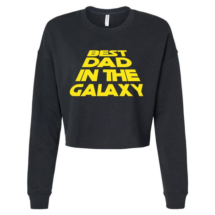 Best Dad In The Galaxy Father's Day Cropped Pullover Crew
