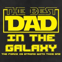 Best Dad In The Galaxy Force Is Strong Cool Comfort Performance Bucket Hat