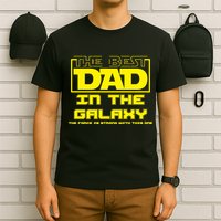 Best Dad In The Galaxy Force Is Strong T-Shirt