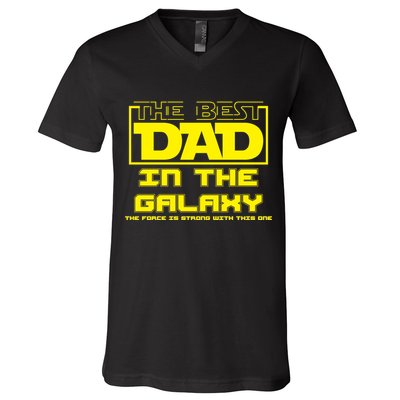 Best Dad In The Galaxy Force Is Strong V-Neck T-Shirt