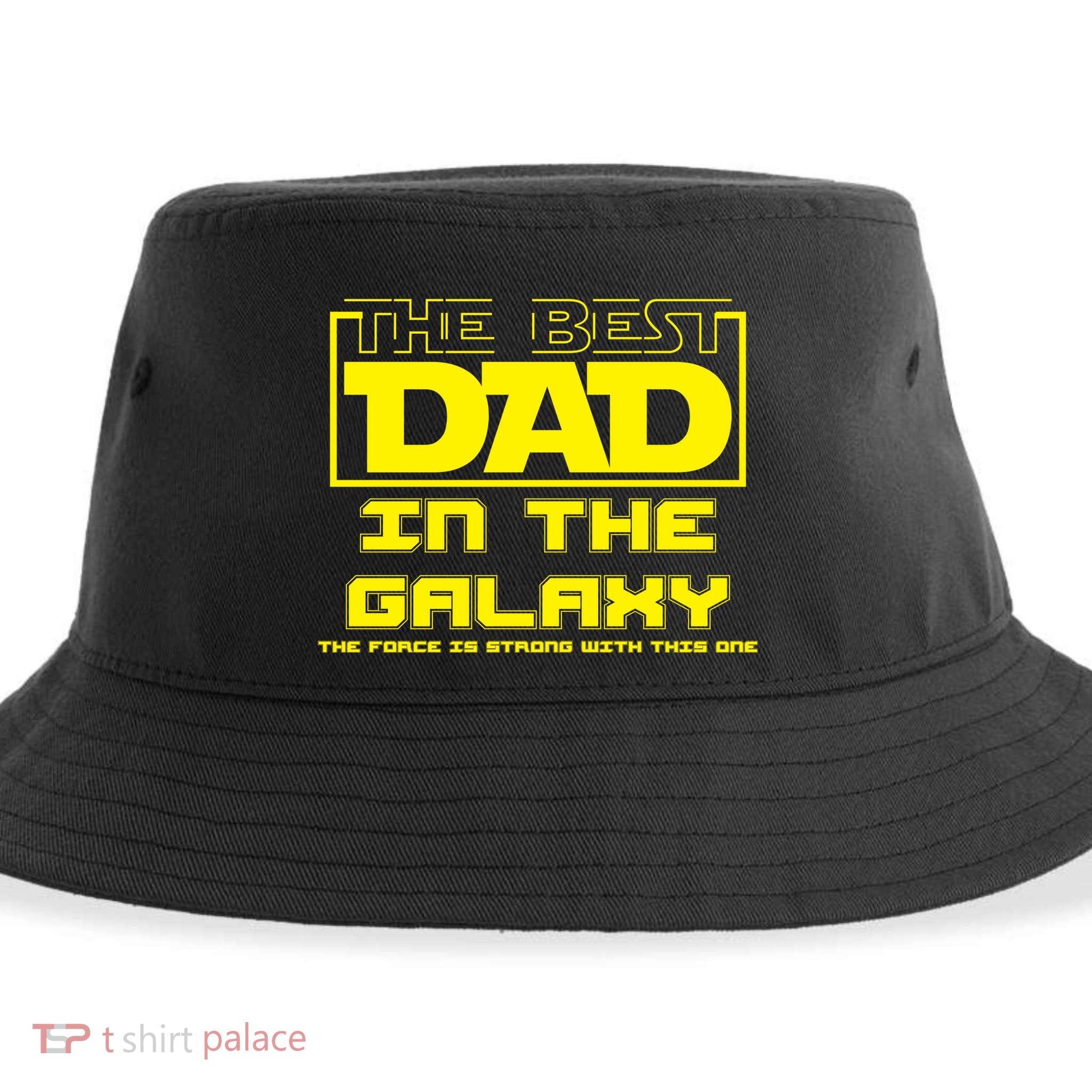 Best Dad In The Galaxy Force Is Strong Sustainable Bucket Hat