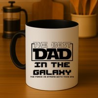 Best Dad In The Galaxy Force Is Strong Mug