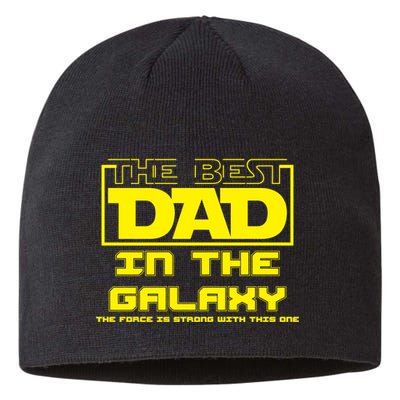Best Dad In The Galaxy Force Is Strong Sustainable Beanie