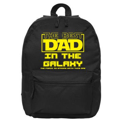 Best Dad In The Galaxy Force Is Strong 16 in Basic Backpack