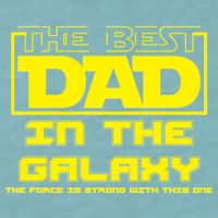 Best Dad In The Galaxy Force Is Strong Sueded Cloud Jersey T-Shirt