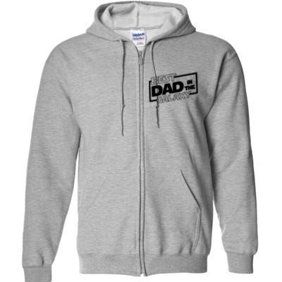 Best Dad In The Galaxy Movie Parody Logo Full Zip Hoodie