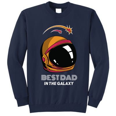 Best Dad In The Galaxy Space Helmet Tall Sweatshirt