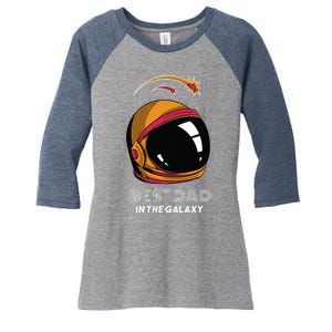 Best Dad In The Galaxy Space Helmet Women's Tri-Blend 3/4-Sleeve Raglan Shirt