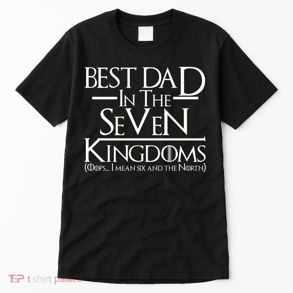 Best Dad In The Seven Kingdoms Tall T-Shirt