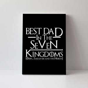 Best Dad In The Seven Kingdoms Canvas