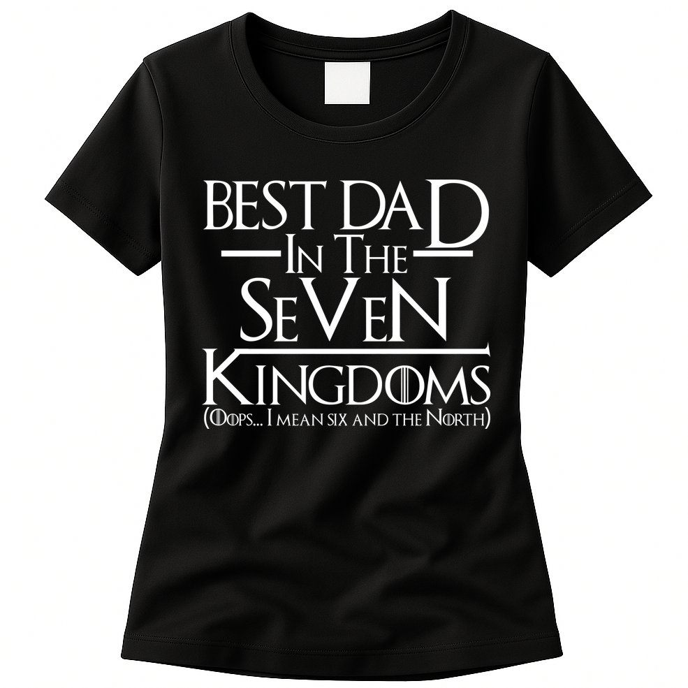 Best Dad In The Seven Kingdoms Womens T-Shirt