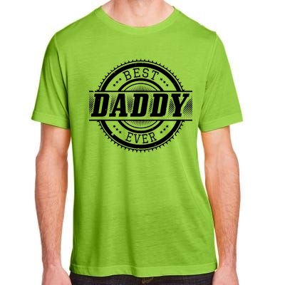 Best Daddy Ever Adult ChromaSoft Performance T-Shirt