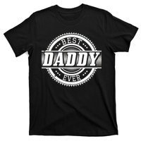 Best Daddy Ever T-Shirt