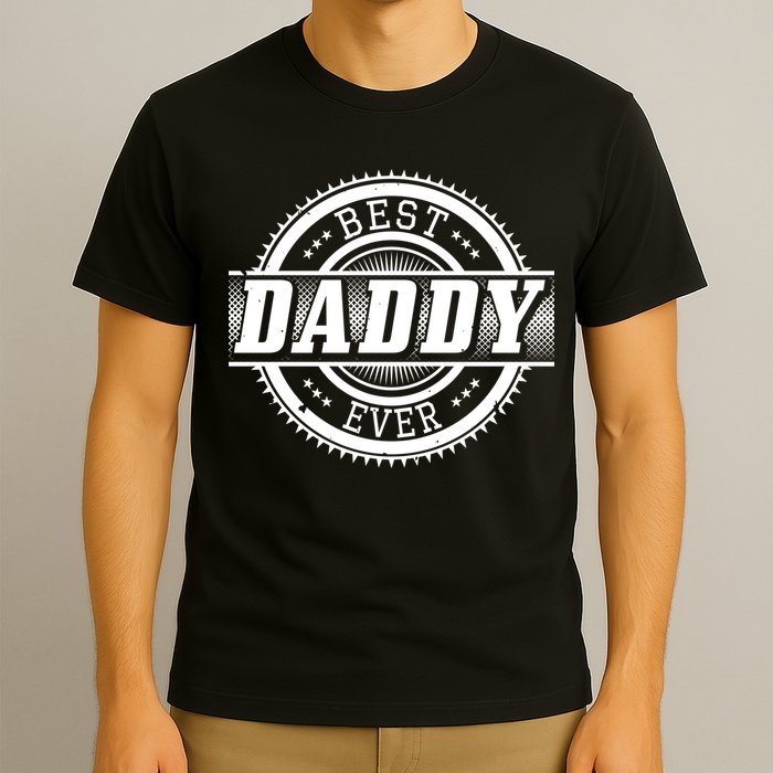 Best Daddy Ever T-Shirt