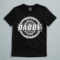 Best Daddy Ever T-Shirt