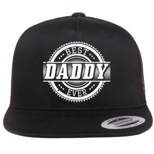 Best Daddy Ever Flat Bill Trucker Hat