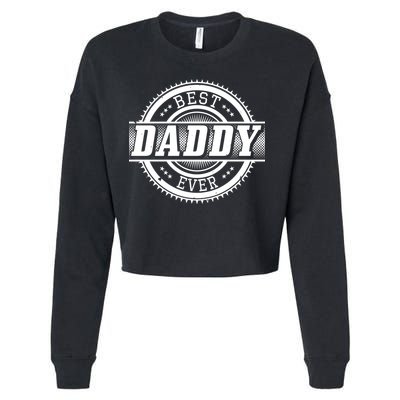 Best Daddy Ever Cropped Pullover Crew