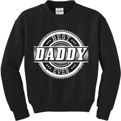 Best Daddy Ever Kids Sweatshirt