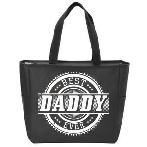 Best Daddy Ever Zip Tote Bag