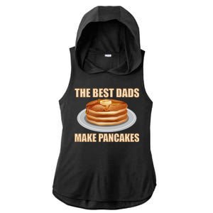 Best Dads Make Pancakes Ladies PosiCharge Tri-Blend Wicking Draft Hoodie Tank