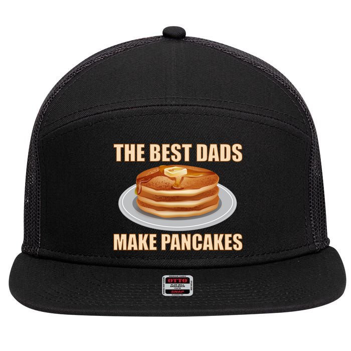 Best Dads Make Pancakes 7 Panel Mesh Trucker Snapback Hat