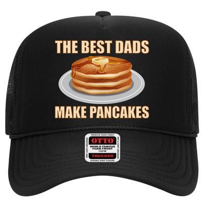 Best Dads Make Pancakes High Crown Mesh Back Trucker Hat