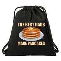 Best Dads Make Pancakes Drawstring Bag