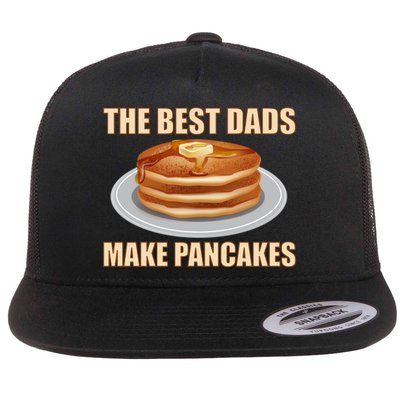 Best Dads Make Pancakes Flat Bill Trucker Hat