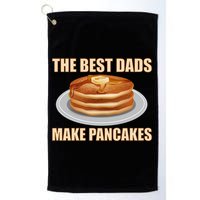 Best Dads Make Pancakes Golf Towel