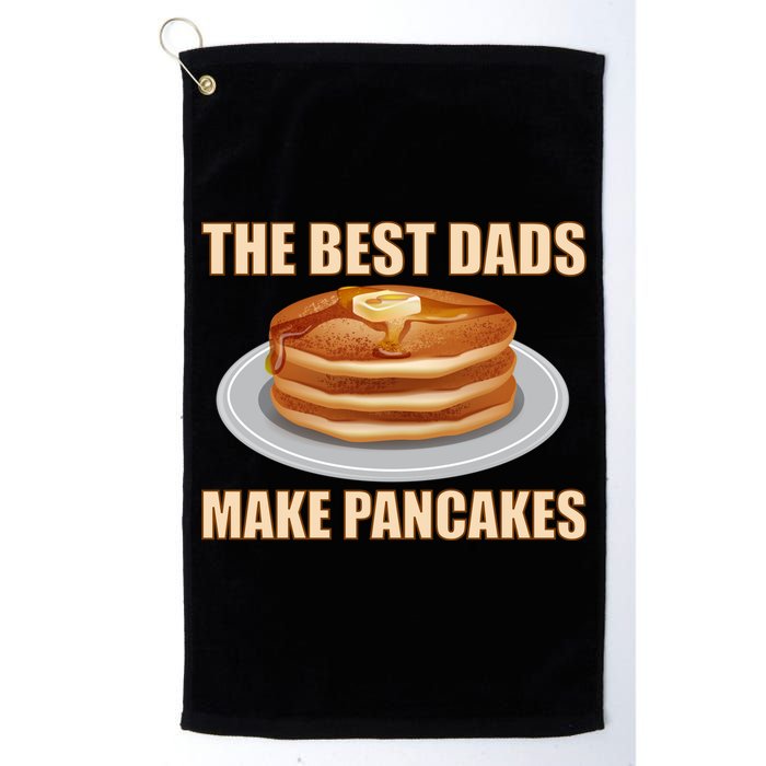 Best Dads Make Pancakes Golf Towel