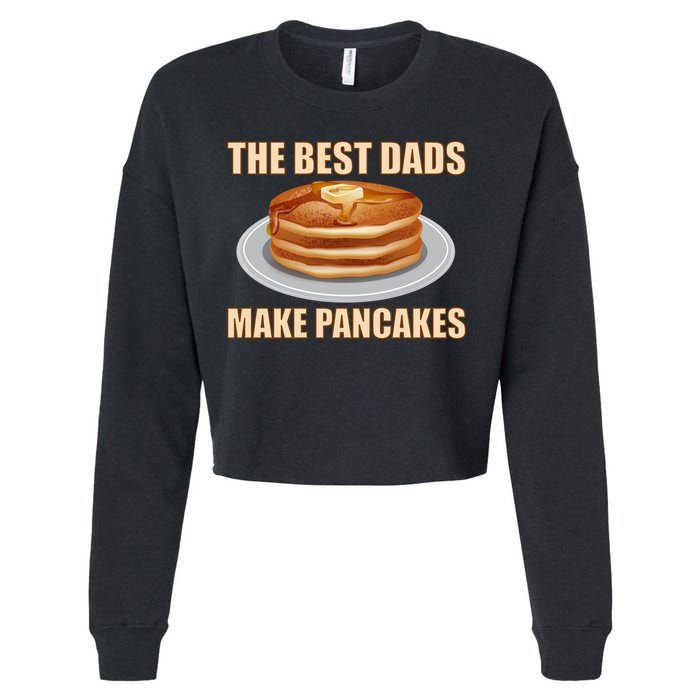 Best Dads Make Pancakes Cropped Pullover Crew